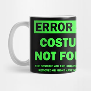 Error 404 Costume Not Found Mug